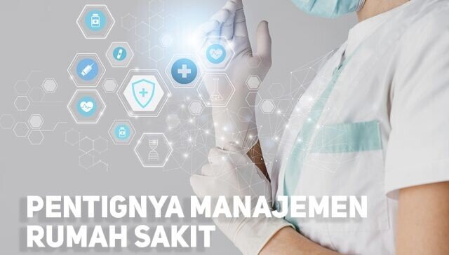pentingnya manajemen rumah sakit