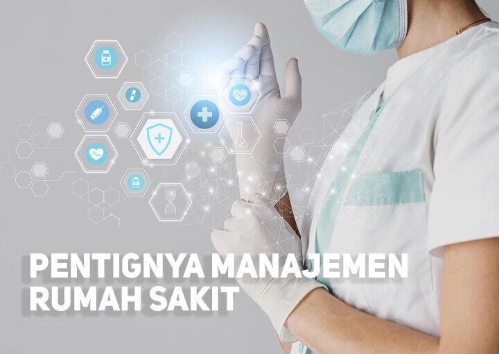 pentingnya manajemen rumah sakit