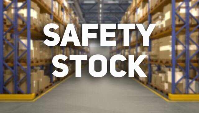 apa itu safety stock