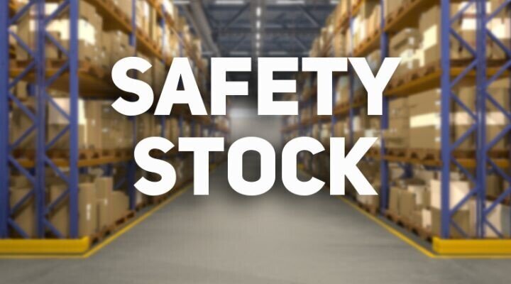 apa itu safety stock